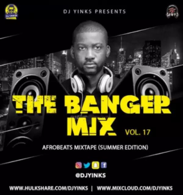 Dj Yinks - The Banger Mix Vol.17